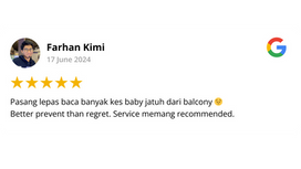 Google review by Farhan Kimi, 5 stars — installed after reading about baby balcony falls, service recommended